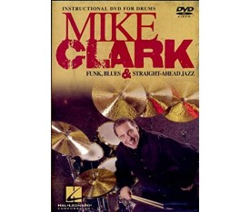 Mike Clark "Funk,Blues & Straight-Ahead Jazz DVD